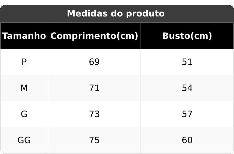 Medidas do produto: tamanhos P a GG, comprimentos de 69 a 75 centímetros e busto de 51 a 60 centímetros